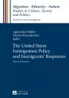 The United States Immigration Policy and Immigrants’ Responses cover