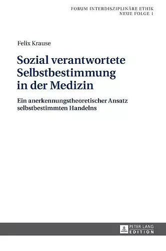 Sozial verantwortete Selbstbestimmung in der Medizin cover