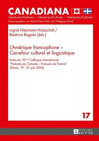 L'Amérique Francophone - Carrefour Culturel Et Linguistique cover