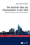 Die Aufsicht ueber die Finanzmaerkte in den USA cover