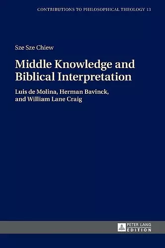 Middle Knowledge and Biblical Interpretation cover