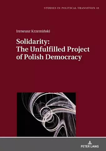 Solidarity: The Unfulfilled Project of Polish Democracy cover