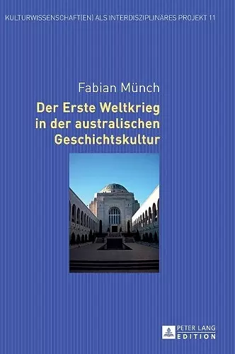 Der Erste Weltkrieg in der australischen Geschichtskultur cover