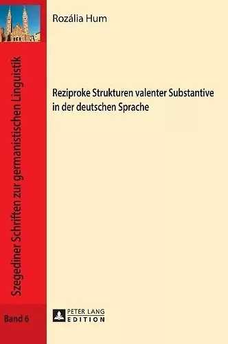 Reziproke Strukturen Valenter Substantive in Der Deutschen Sprache cover