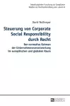 Steuerung von Corporate Social Responsibility durch Recht cover