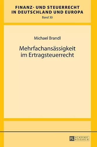 Mehrfachansaessigkeit im Ertragsteuerrecht cover