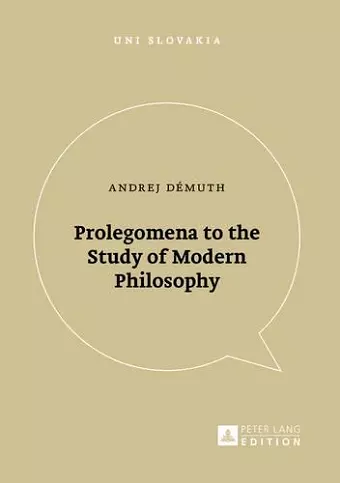 Prolegomena to the Study of Modern Philosophy cover