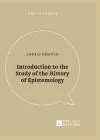 Introduction to the Study of the History of Epistemology cover