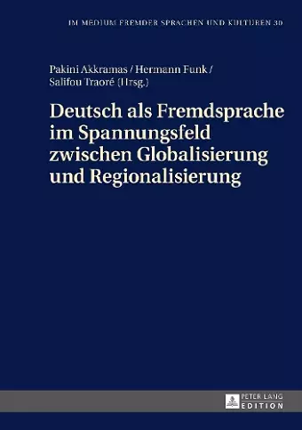 Deutsch ALS Fremdsprache Im Spannungsfeld Zwischen Globalisierung Und Regionalisierung cover