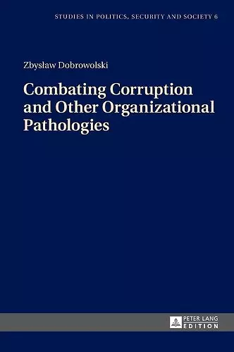 Combating Corruption and Other Organizational Pathologies cover