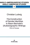 The Construction of Gender Identities in Alison Bechdel’s (Autobio)graphic Writings cover