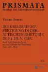 Die Kriegsrechtfertigung in der attischen Rhetorik des 4. Jh. v. Chr. cover