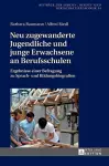 Neu zugewanderte Jugendliche und junge Erwachsene an Berufsschulen cover