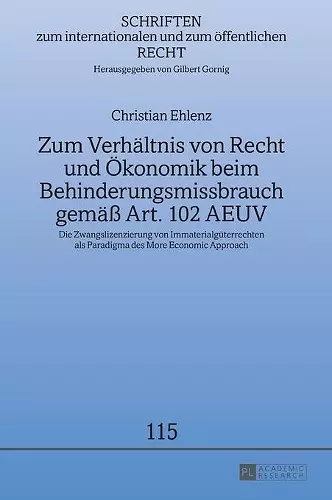 Zum Verhaeltnis von Recht und Oekonomik beim Behinderungsmissbrauch gemae� Art. 102 AEUV cover