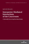 Interpreter-Mediated Interactions of the Courtroom cover