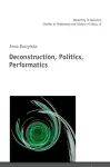 Deconstruction, Politics, Performatics cover