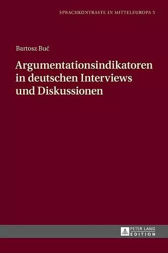 Argumentationsindikatoren in Deutschen Interviews Und Diskussionen cover