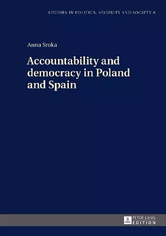 Accountability and democracy in Poland and Spain cover