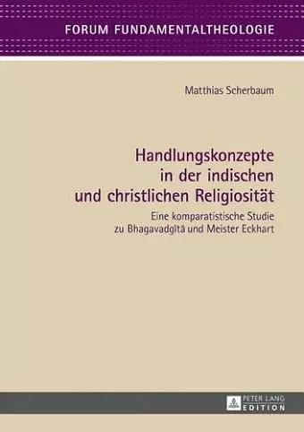 Handlungskonzepte in Der Indischen Und Christlichen Religiositaet cover