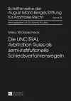 Die Uncitral Arbitration Rules ALS «Semi-Institutionelle» Schiedsverfahrensregeln cover