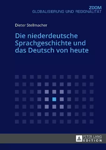 Die niederdeutsche Sprachgeschichte und das Deutsch von heute cover