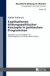 Explikationen bildungspolitischer Konzepte in politischen Programmen cover