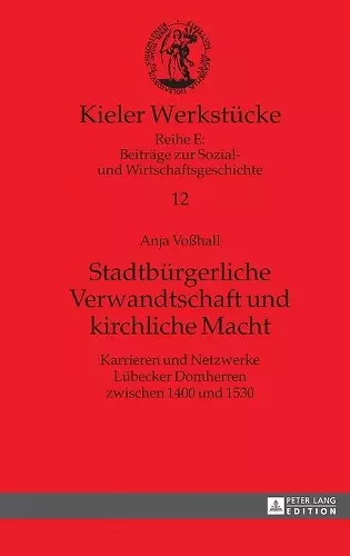 Stadtbuergerliche Verwandtschaft und kirchliche Macht cover