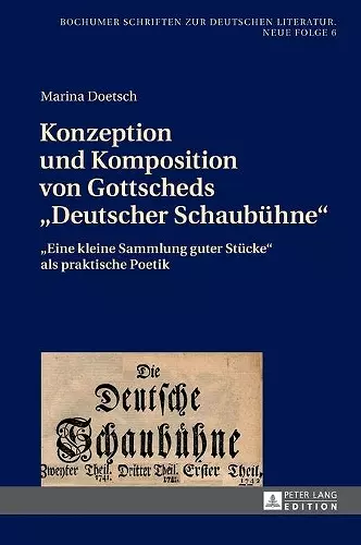 Konzeption und Komposition von Gottscheds Deutscher Schaubuehne cover