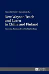 New Ways to Teach and Learn in China and Finland cover