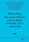 Post-Tonal Affinities in Piano Works of Bartók, Chen, and Crumb cover