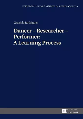 Dancer – Researcher – Performer: A Learning Process cover