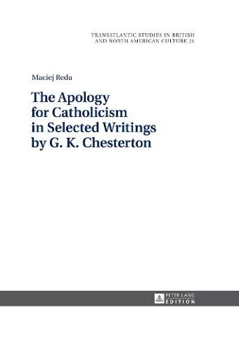 The Apology for Catholicism in Selected Writings by G. K. Chesterton cover