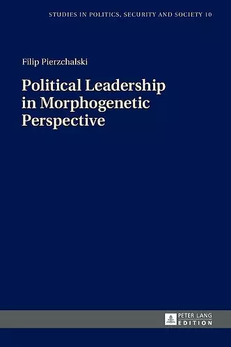 Political Leadership in Morphogenetic Perspective cover