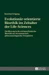 Evolutionaer orientierte Bioethik im Zeitalter der Life-Sciences cover