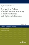 Musical Culture of Polish Benedictine Nuns in the 17th and 18th Centuries cover