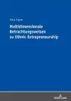 Multidimensionale Betrachtungsweisen zu Ethnic Entrepreneurship cover