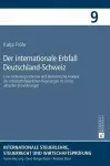 Der internationale Erbfall Deutschland-Schweiz cover