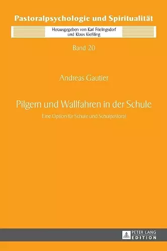 Pilgern und Wallfahren in der Schule cover