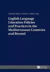 English Language Education Policies and Practices in the Mediterranean Countries and Beyond cover