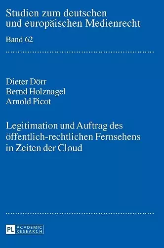 Legitimation und Auftrag des oeffentlich-rechtlichen Fernsehens in Zeiten der Cloud cover