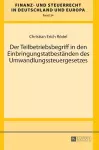 Der Teilbetriebsbegriff in den Einbringungstatbestaenden des Umwandlungssteuergesetzes cover