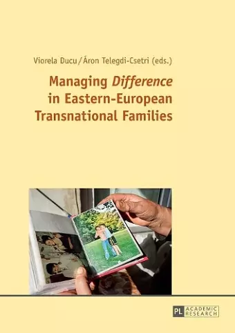 Managing «Difference» in Eastern-European Transnational Families cover