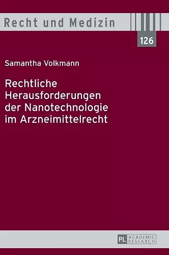 Rechtliche Herausforderungen Der Nanotechnologie Im Arzneimittelrecht cover