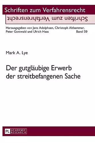 Der gutglaeubige Erwerb der streitbefangenen Sache cover