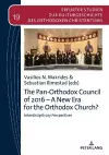 The Pan-Orthodox Council of 2016 – A New Era for the Orthodox Church? cover