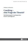 Coaching - eine Frage der Theorie? cover