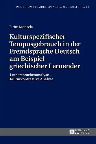 Kulturspezifischer Tempusgebrauch in der Fremdsprache Deutsch am Beispiel griechischer Lernender cover