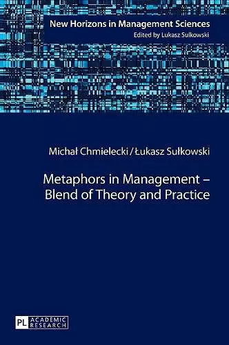 Metaphors in Management – Blend of Theory and Practice cover