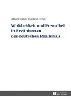 Wirklichkeit und Fremdheit in Erzaehltexten des deutschen Realismus cover