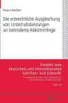 Die erbrechtliche Ausgleichung von Unterhaltsleistungen an behinderte Abkoemmlinge cover